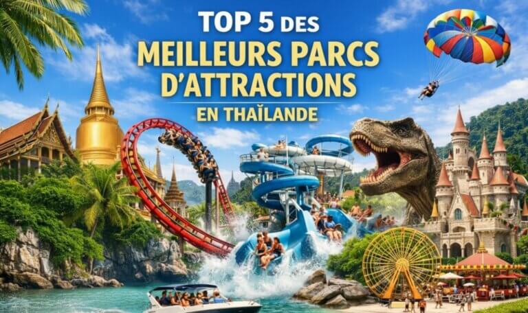 Top 10 des meilleurs parcs d'attractions en Thaïlande